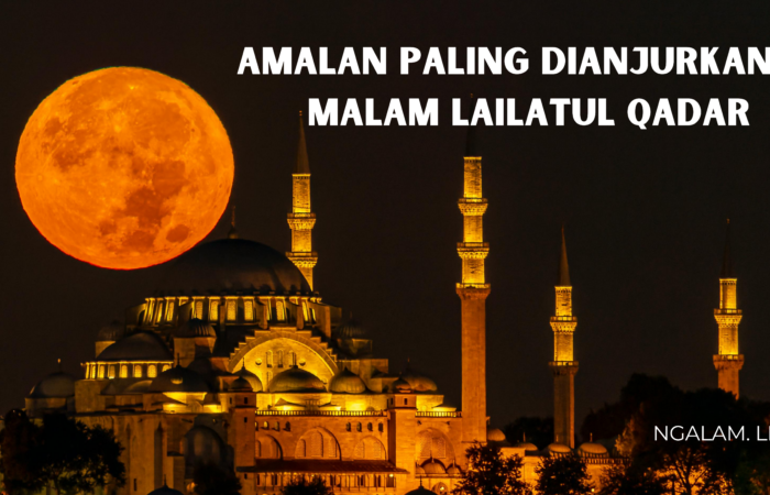 Amalan Lailatul qadar