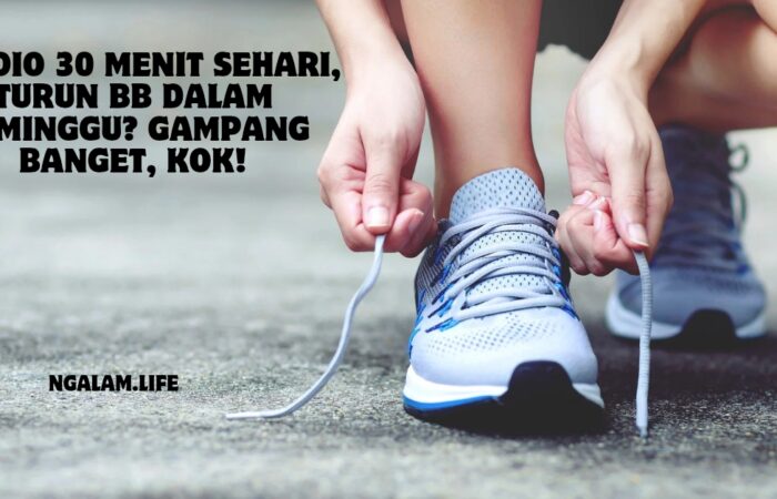 Cardio 30 menit kurus seminggu