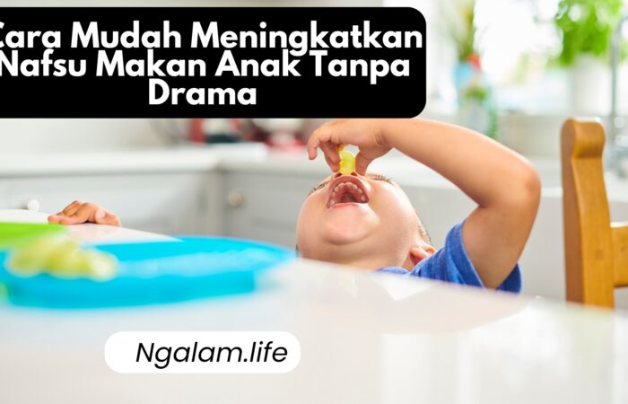 Meningkatkan nafsu makan anak