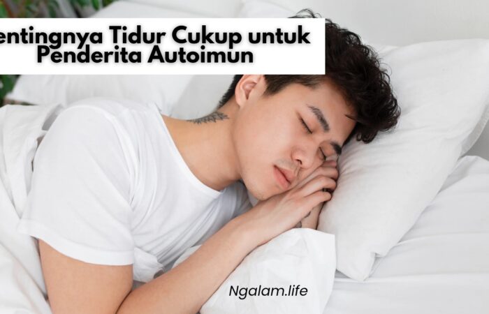 Pentingnya tidur untuk autoimun