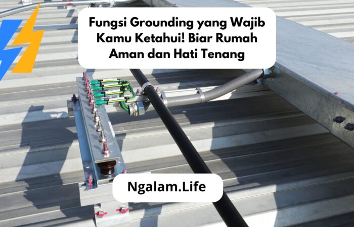 Fungsi grounding rumah