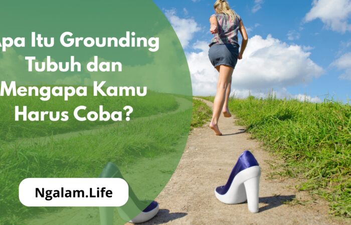 Apa Itu Grounding Tubuh