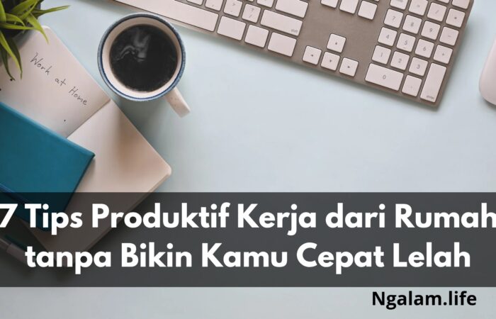 Tips produktif dari rumah
