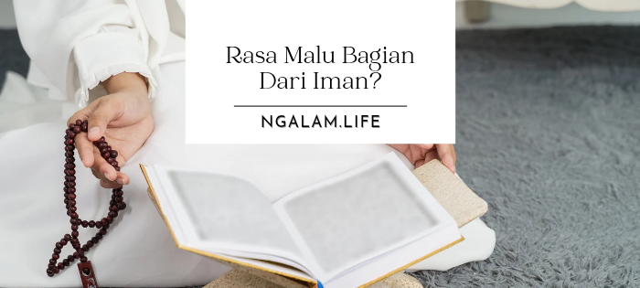 Rasa malu sebagian dari iman