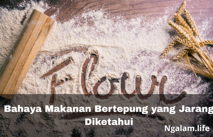 Bahaya Makanan Bertepung yang Jarang Diketahui