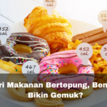 Kalori Makanan Bertepung, Benarkah Bikin Gemuk