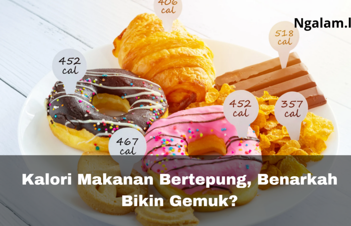 Kalori Makanan Bertepung, Benarkah Bikin Gemuk
